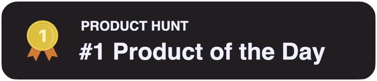 Product Hunt - Product of the Day
